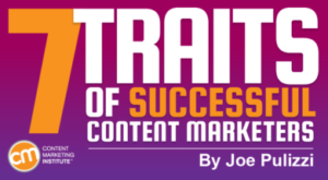 The 7 Traits of Successful Content Marketers