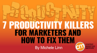 7 Productivity Killers for Marketers and How to Fix Them