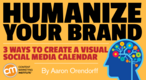 Humanize Your Brand: 3 Ways to Create a Visual Social Media Calendar